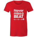 Red Heart Foundation women's t-shirt featuring heartbeat line and Never miss a BEAT tag line printed in white.  Developed to raise awareness of heart health.
