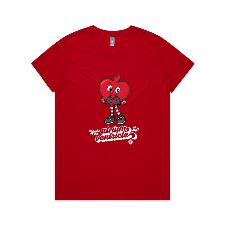 Atrium to my ventricle - women's t-shirt