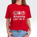 A woman wearing a bright red short-sleeve t-shirt with a white graphic print that reads 'Anyone can do it.' above three circular icons showing a telephone, a hand, and a lightning bolt.