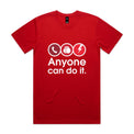 A red short-sleeve t-shirt with a white graphic print that reads 'Anyone can do it.' above three circular icons showing a telephone, a hand, and a lightning bolt.