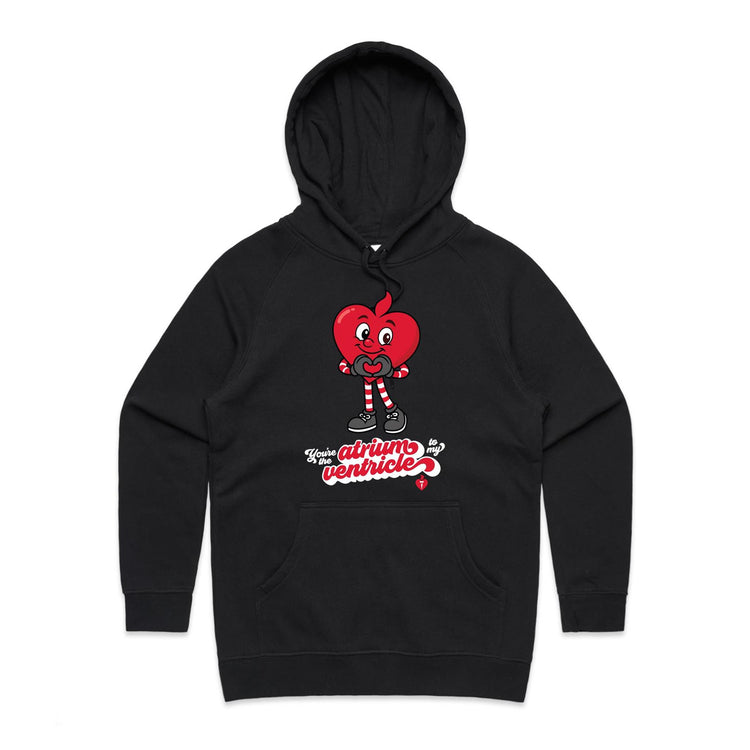 Atrium to my ventricle - women's hoodie